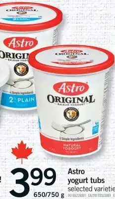Fortinos ASTRO YOGURT TUBS, 650/750 G offer