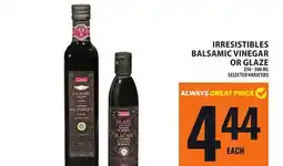 Food Basics IRRESISTIBLES BALSAMIC VINEGAR OR GLAZE offer