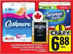 Food Basics CASHMERE BATHROOM TISSUE OR SPONGE TOWELS ULTRA PAPER TOWELS OR SCOTTIES FACIAL TISSUE offer