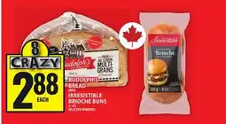 Food Basics RUDOLPH'S BREAD OR IRRESISTIBLE BRIOCHE BUNS offer