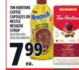Metro TIM HORTONS COFFEE CAPSULES OR NESTLÉ NESQUIK SYRUP offer