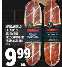 Metro MARCANGELO CALABRESE, SALAME DI PROSCIUTTO OR PARMA SALAMI offer