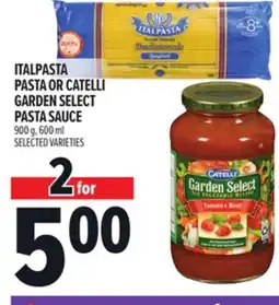 Metro ITALPASTA PASTA OR CATELLI GARDEN SELECT PASTA SAUCE offer