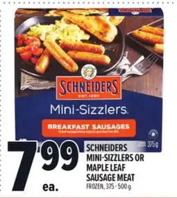 Metro SCHNEIDERS MINI-SIZZLERS OR MAPLE LEAF SAUSAGE MEAT offer