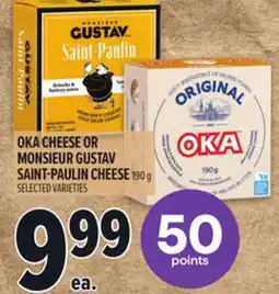 Metro OKA CHEESE OR MONSIEUR GUSTAV SAINT-PAULIN CHEESE offer