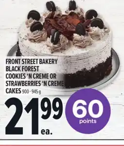 Metro FRONT STREET BAKERY BLACK FOREST COOKIES 'N CREME OR STRAWBERRIES 'N CREME CAKES offer