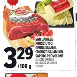 Metro SAN DANIELE PROSCIUTTO, GENOA SALAMI, CHORIZO SALAMI OR SAPUTO PROVOLONE offer
