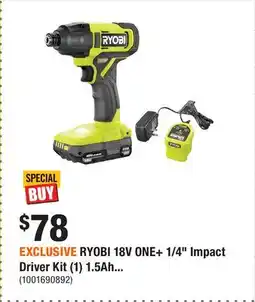 Home Depot EXCLUSIVE RYOBI 18V ONE+ 1/4 Impact Driver Kit (1) 1.5Ah offer