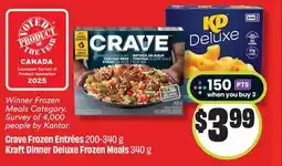 FreshCo Crave Frozen Entrées 200-340 g Kraft Dinner Deluxe Frozen Meals 340 g offer