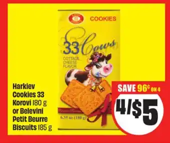 FreshCo Harkiev Cookies 33 Korovi 180 g or Belevini Petit Beurre Biscuits 185 g offer