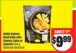 FreshCo Baltic Salmon Meat Balls with Cheese, Salsa or Spinach 454 g Selected Varieties offer