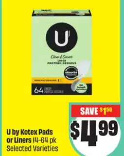 FreshCo U by Kotex Pads or Liners 14-64 pk Selected Varieties offer