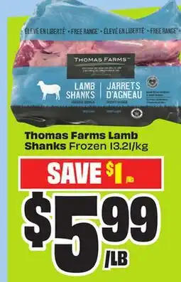 Chalo FreshCo Thomas Farms Lamb Shanks Frozen 13.21/kg offer