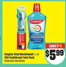Chalo FreshCo Colgate Total Mouthwash 1 L or 360 Toothbrush Twin Pack Selected Varieties offer