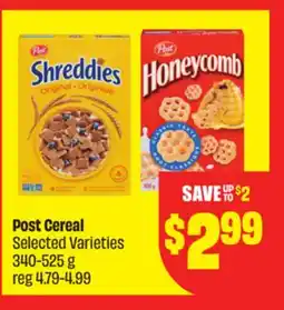 Chalo FreshCo Post Cereal Selected Varieties 340-525 g offer