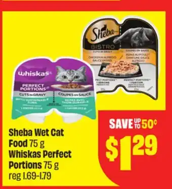 Chalo FreshCo Sheba Wet Cat Food 75 g Whiskas Perfect Portions 75 g offer