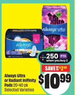Chalo FreshCo Always Ultra or Radiant Inifinity Pads 20-40 pk Selected Varieties offer