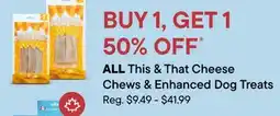 Petvalu ALL This & That Cheese Chews & Enhanced Dog Treats offer