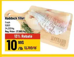 Mayrand Fresh Haddock Fillet offer