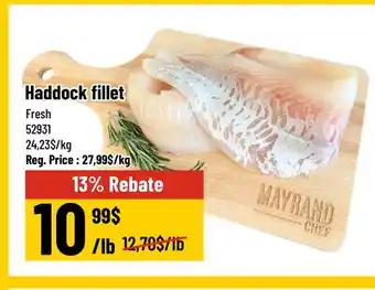Mayrand Fresh Haddock Fillet offer