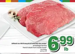 L'Intermarché BIFTECK OU RÔTI FRANÇAIS D'INTÉRIEUR DE RONDE* | FRENCH STEAK FROM INSIDE ROUND offer