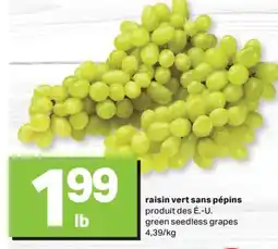 L'Intermarché RAISIN VERT SANS PÉPINS | GREEN SEEDLESS GRAPES offer