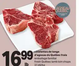 L'Intermarché CÔTELETTES DE LONGE D'AGNEAU DU QUÉBEC FRAIS | FRESH QUÉBEC LAMB LOIN CHOPS offer