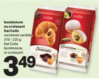 L'Intermarché BOMBOLONE OU CROISSANT, 210 - 225 G | BOMBOLONE OR CROISSANT offer