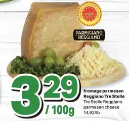 L'Intermarché FROMAGE PARMESAN REGGIANO | PARMESAN CHEESE, 14,92/LB offer