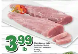 L'Intermarché FILETS DE PORC FRAIS EMBALLAGE FAMILIAL | FRESH PORK TENDERLOIN offer