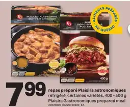 L'Intermarché REPAS PRÉPARÉ PLAISIRS ASTRONOMIQUES | PLAISIRS GASTRONOMIQUES PREPARED MEAL offer