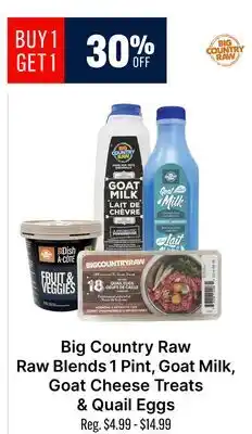 Ren’s Pets Depot Big Country Raw Raw Blends 1 Pint, Goat Milk, Goat Cheese Treats & Quail Eggs offer