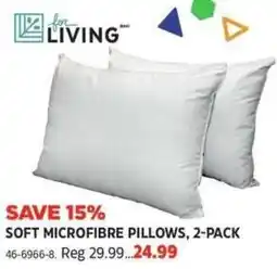 Canadian Tire For living soft microfibre pillows offer