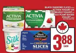 Food Basics Black Diamond Slices, Activia Yogurt, Silk Plant Based Yogurt offer