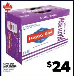Real Canadian Liquorstore HAPPY DAD HARD SELTZER offer