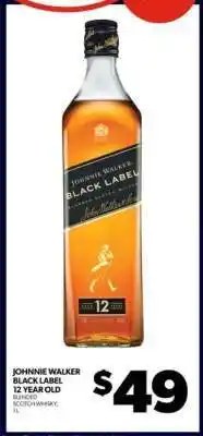 Real Canadian Liquorstore Johnnie Walker Black Label 12 Year Old offer