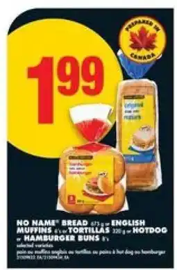 No Frills NO NAME Bread/English Muffins/Tortillas/Hotdog or Hamburger Buns offer