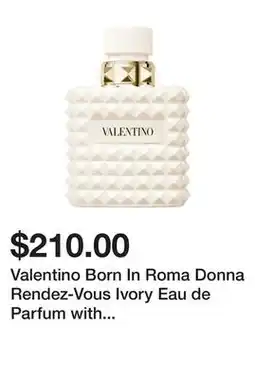 Sephora Valentino Born In Roma Donna Rendez-Vous Ivory Eau de Parfum with Vanilla & Marshmallow offer