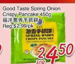 Foody Mart Good Taste Spring Onin Crispy Pancake offer