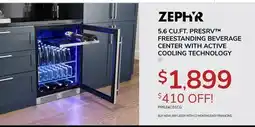 Goemans Appliances ZEPHYR PRESRV 5.6 CU. FT. PRESRV FREESTANDING BEVERAGE CENTER WITH ACTIVE COOLING TECHNOLOGY offer