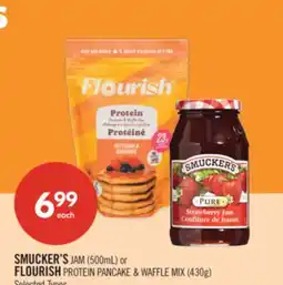 Shoppers Drug Mart SMUCKER'S JAM (500mL) or FLOURISH PROTEIN PANCAKE & WAFFLE MIX (430g) offer