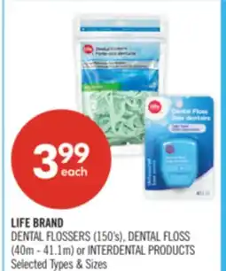 Shoppers Drug Mart LIFE BRAND DENTAL FLOSSERS (150's), DENTAL FLOSS (40m - 41.1m) or INTERDENTAL PRODUCTS offer