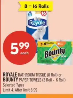 Shoppers Drug Mart ROYALE BATHROOM TISSUE (8 Roll) or BOUNTY PAPER TOWELS (3 Roll - 6 Roll) offer
