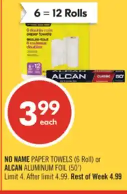 Shoppers Drug Mart NO NAME PAPER TOWELS (6 Roll) or ALCAN ALUMINUM FOIL (50') offer