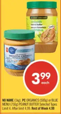 Shoppers Drug Mart NO NAME (1kg), PC ORGANICS (500g) or BLUE MENU (750g) PEANUT BUTTER offer