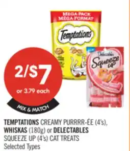 Shoppers Drug Mart TEMPTATIONS CREAMY PURRRR-ÉE (4's). WHISKAS (180g) or DELECTABLES SQUEEZE UP (4's) CAT TREATS offer