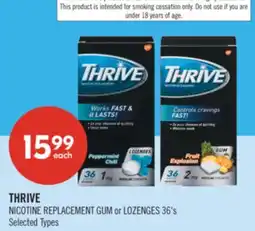 Shoppers Drug Mart THRIVE NICOTINE REPLACEMENT GUM or LOZENGES offer