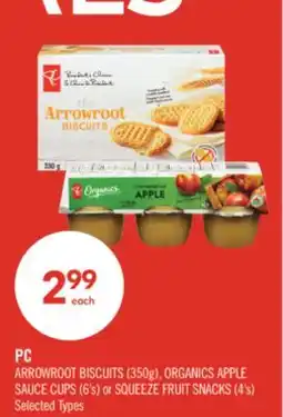 Shoppers Drug Mart PC ARROWROOT BISCUITS (350g), ORGANICS APPLE SAUCE CUPS (6's) or SQUEEZE FRUIT SNACKS (4's) offer