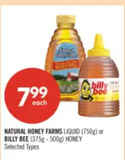 Shoppers Drug Mart NATURAL HONEY FARMS LIQUID (750g) or BILLY BEE (375g - 500g) HONEY offer