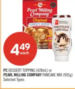 Shoppers Drug Mart PC DESSERT TOPPING (428mL) or PEARL MILLING COMPANY PANCAKE MIX (905g) offer
